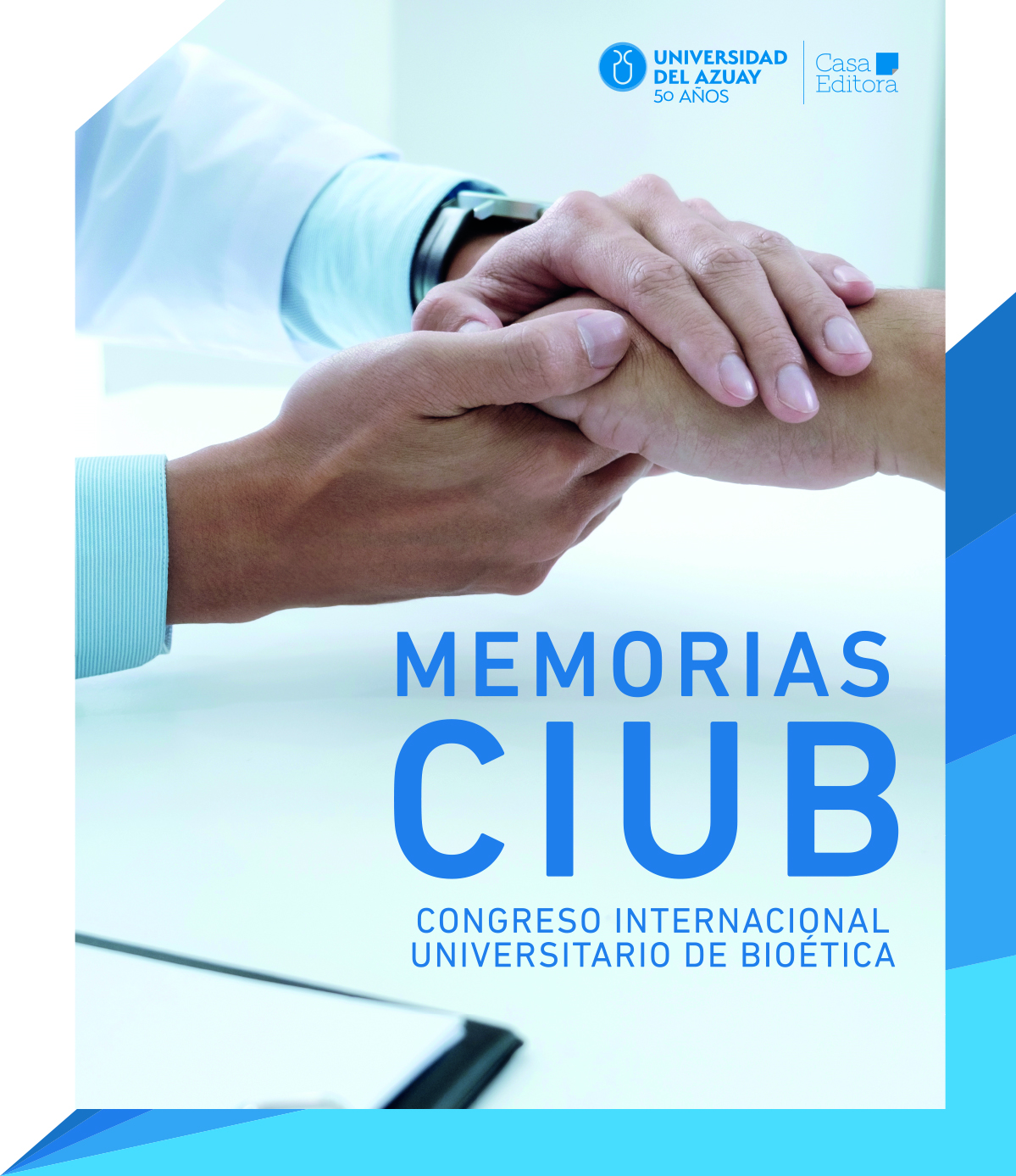 UNIVERSIDAD DEL AZUAY - CIUB -CONGRESO INTERNACIONAL BIOETICA